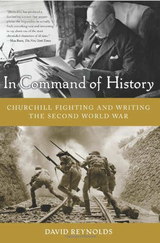 In Command of History: Churchill Fighting and Writing the Second World War