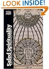Safed Spirituality: Rules of Mystical Piety, the Beginning of Wisdom (Classics of Western Spirituality)