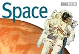 Space (Little Guides)