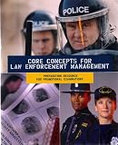Core Concepts for Law Enforcement Management: Preparation Resource for Promotional Examinations