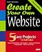 Create Your Own Website: Using What You Already Know