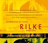 Rilke Projekt 2. In meinem wilden Herzen. CD