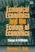 Ecological Economics and the Ecology of Economics: Essays in Criticism