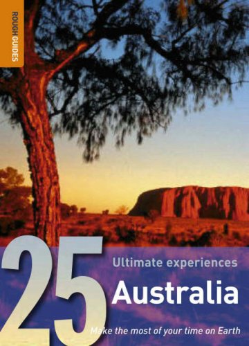 Australia: 25 Ultimate Experiences (Rough Guide 25)