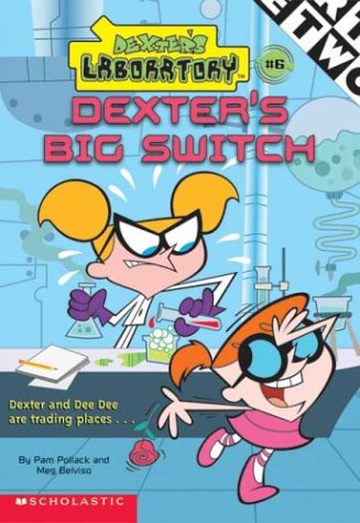 Cover image : Dexter's Big Switch (Dexter's Laboratory Chapter Book)