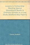 Lessons in partnership : an INSET course, 'meeting special educational needs in ordinary schools', as a case study