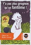 Y'a pas plus grognon qu'un fant�me !