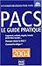 Pacs : Le Guide pratique 2004