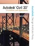 NEW Autodesk Civil 3D: Procedures & Applications