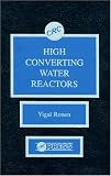 Review CRC  / High Converting Water Reactors