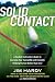 Solid Contact: A Top Instructor's Guide to Learning Your Swing DNA and Instantly Striking the Ball Better Than Ever