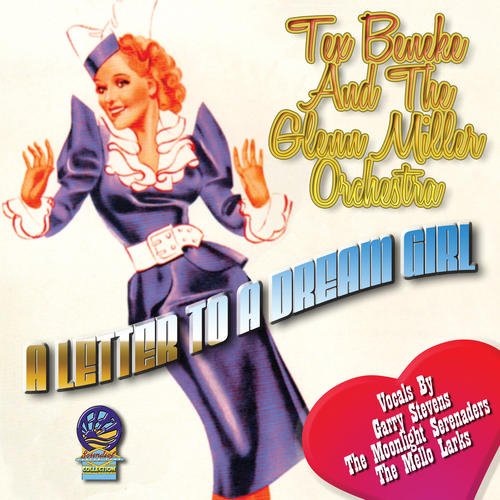 The Glenn Miller Orchestra - A Letter To A 