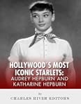 Audrey Hepburn and Katharine Hepburn:...