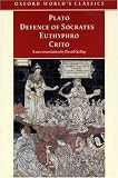 Defence of Socrates, Euthyphro, Crito (Oxford Worlds Classics)