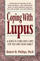 Coping with Lupus (Coping with chronic conditions: guides to living with chronic illnesses for you & your family)