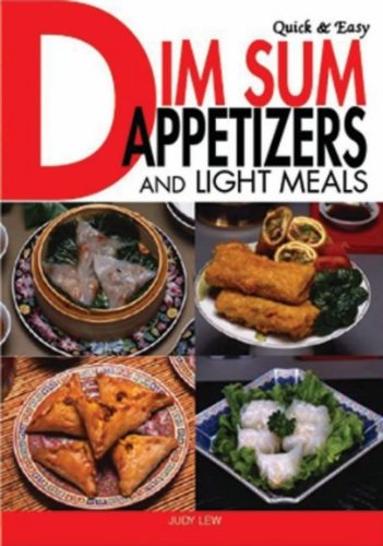 Quick & Easy Dim Sum Appetizers and Light Meals, by Judy Lew