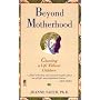 Beyond Motherhood: Choosing a Life without Children