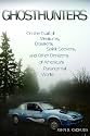 Ghosthunters: On the Trail of Mediums, Dowsers, Spirit Seekers, and Other Denizens of America's Paranormal World