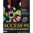 Access 95 Client Server Development by Michelle A. Poolet, Michael D. Reilly, and Michael Reilly