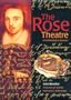 The Rose Theatre: An Archeological Discovery