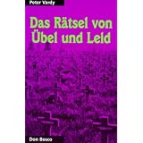 Das R�tsel von �bel und Leidvon "Peter Vardy"
