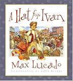 A Hat for Ivan (Lucado, Max)