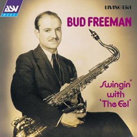 CD-Charts  Used : Bud Freeman: Swingin' with 'The Eel' [IMPORT]