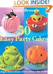 50 Easy Party Cakes
