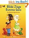 Bl�de Ziege, Dumme Gans: Alle Bilderbuchgeschichten