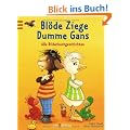 Bl�de Ziege, Dumme Gans: Alle Bilderbuchgeschichten