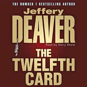 The Twelfth Card: Lincoln Rhyme, Book 6 | [Jeffery Deaver]
