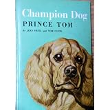 Champion Dog Prince Tom