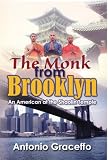 The Monk From Brooklyn: An American At The Shaolin Temple