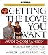 Getting the Love You Want Audio Companion: The New Couples' Study Guide
