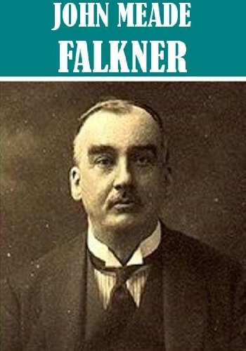 3 Books , by John Meade Falkner, by John Falkner
