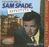 The Adventures of Sam Spade, Detective