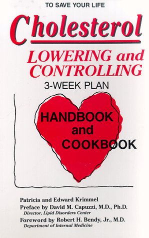 cholesterol lowering and controlling  3 week plan handbook and cookbook