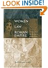 Women and the Law in the Roman Empire: A Sourcebook on Marriage, Divorce and Widowhood