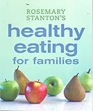 Rosemary Stanton's healthy eating for families