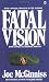 Fatal Vision