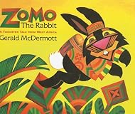 Zomo the Rabbit: A Trickster Tale from West Africa