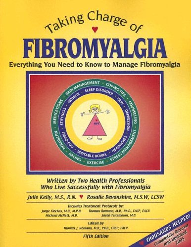 Taking Charge of Fibromyalgia: Everything You Need to Know to Manage Fibromyalgia, Fifth Edition