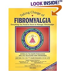 Taking Charge of Fibromyalgia: Everything You Need to Know to Manage Fibromyalgia, Fifth Edition