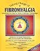 Taking Charge of Fibromyalgia: Everything You Need to Know to Manage Fibromyalgia, Fifth Edition
