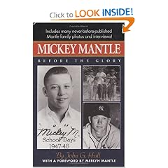 Mickey Mantle: Before the Glory