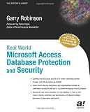Real World Microsoft Access Database Protection and Security