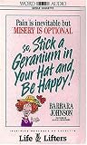 Stick A Geranium In Your Hat And Be Happy!