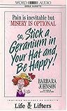 Stick A Geranium in Your Hat and Be Happy!