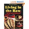 Living in the Raw Gourmet