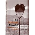 The Heimat Abroad: The Boundaries of Germanness (Social History, Popular Culture, and Politics in Germany) by K. Molly O'Donnell, Renate Bridenthal, and Nancy Reagin